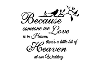 Because Someone We Love Is in Heaven